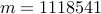 m = 1118541